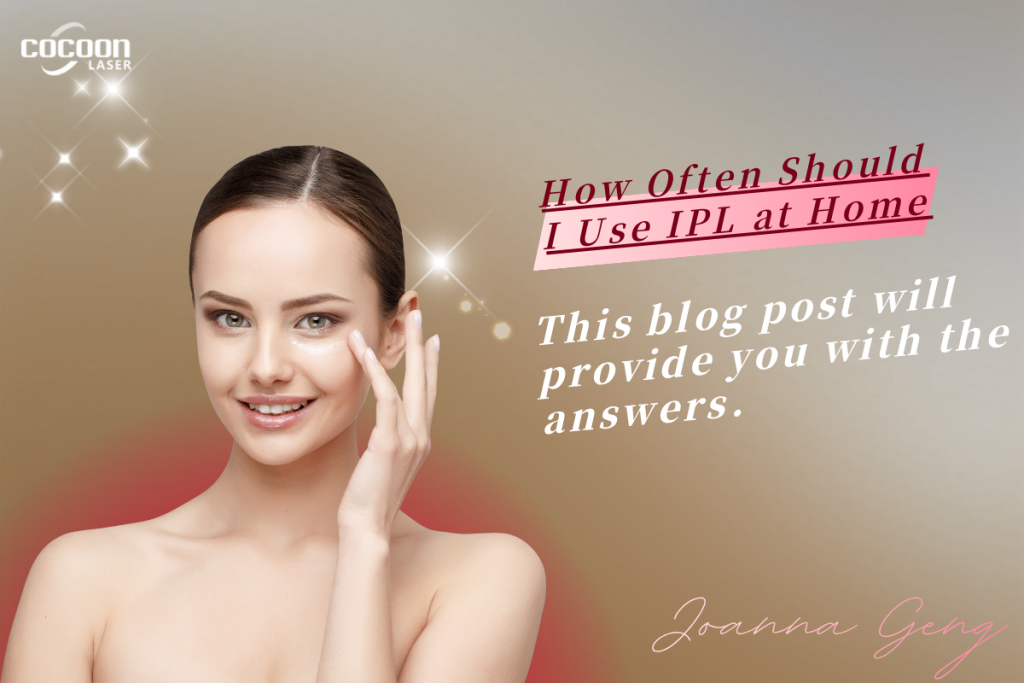How Often Should I Use IPL at Home