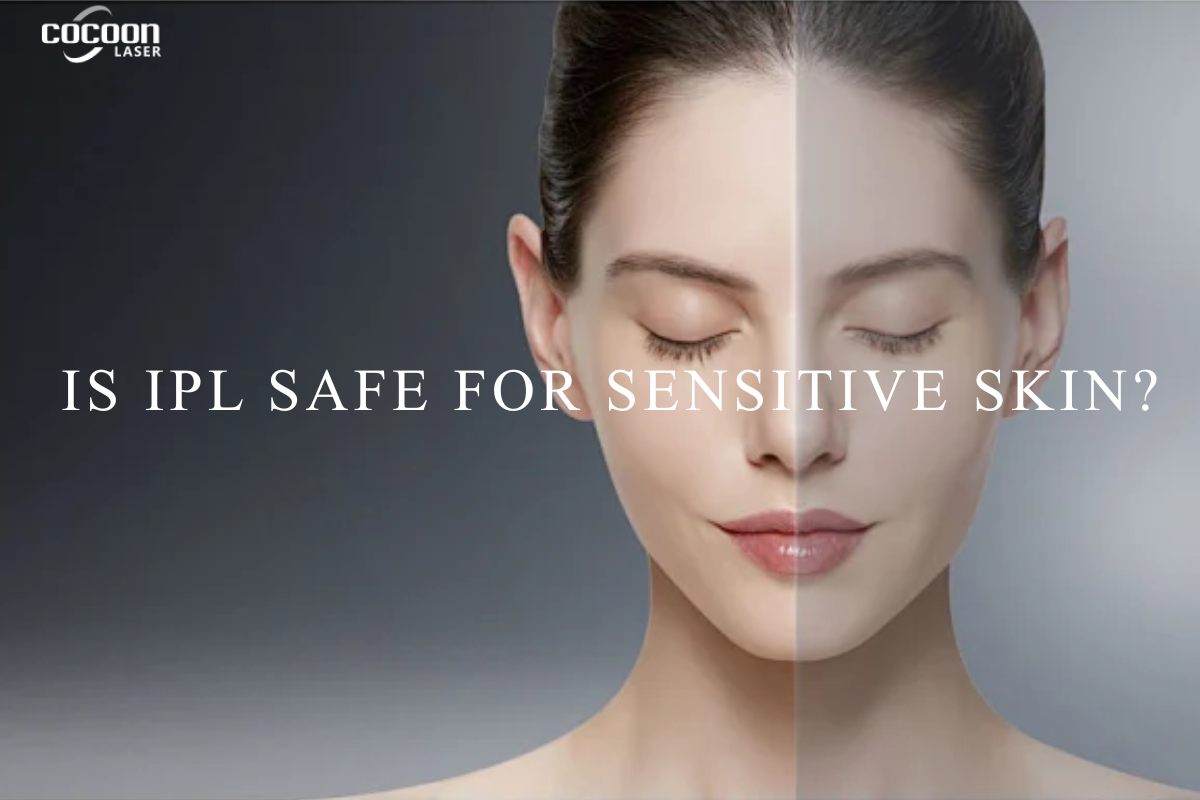 Is Ipl Safe Is IPL Safe for Sensitive Skin? - Cocoon | Premium Beauty Device ...